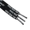 Weiou company Flat  printed shoelaces White/ Black  WHO RUNS THE WORLD water proof cool pattern Shoe Laces